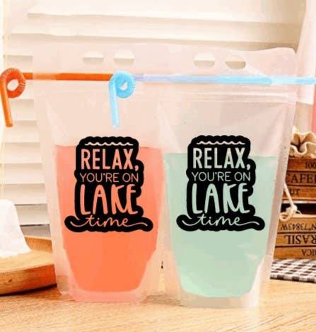 Adult Drink Pouch ~ Relax you're on Lake Time