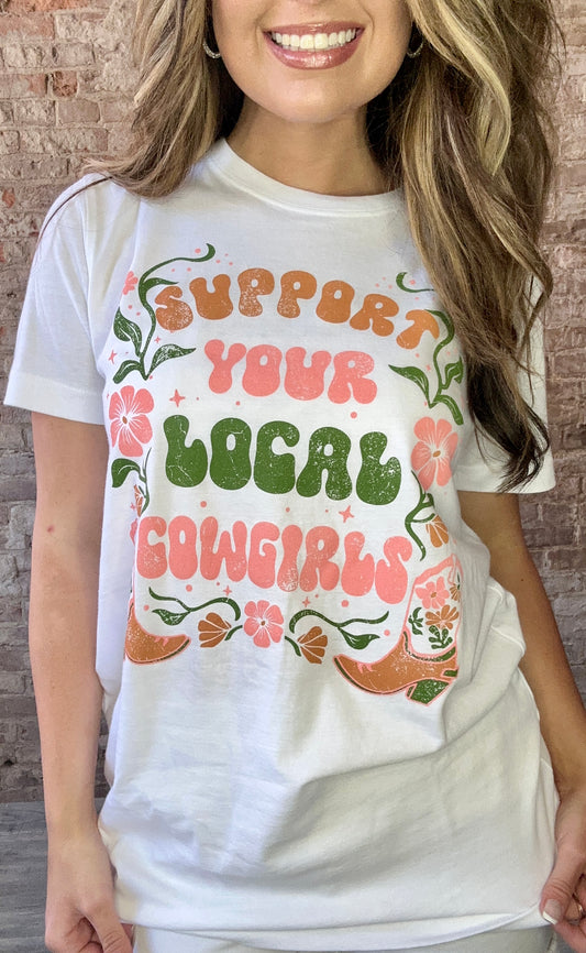 Sweet Support Your Local Cowgirls Tee