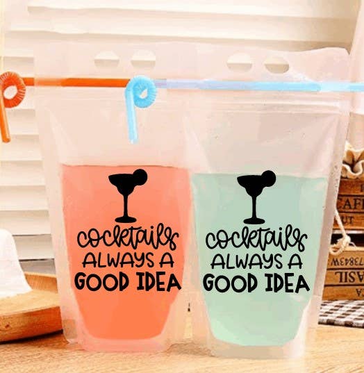 Adult Drink Pouch ~ Cocktails are always a good Idea